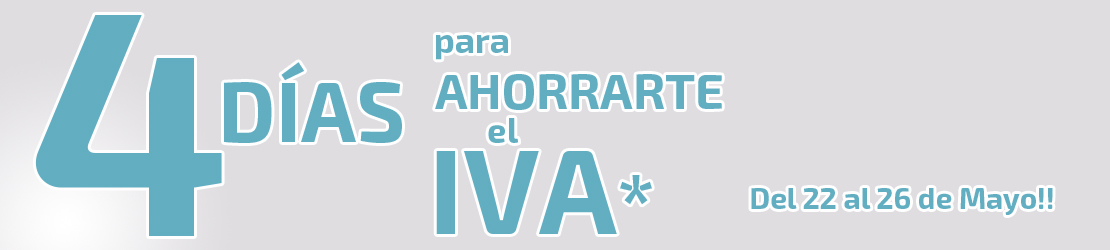 4 DÍAS PARA AHORRARTE EL IVA